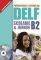 DELF SCOLAIRE & JUNIOR B2 METHODE (+ CD + COR...