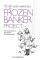 THE FROZEN BANKER PROJECT