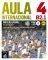 AULA 4 B2.1 ALUMNO (+ CD) NUEVA EDICION AULA 4 B2.1 ALUMNO (+ CD) NUEVA EDICION