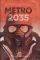 METRO 2035