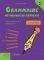 GRAMMAIRE METHODIQUE DU FRANCAIS 2 DELF A2 METHODE