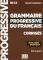 GRAMMAIRE PROGRESSIVE FRANCAIS PERFECTIONNEME...