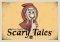 SCARY TALES