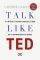 TALK LIKE TED