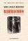 BARRACOON Η ΙΣΤΟΡΙΑ ΤΟΥ ΤΕΛΕΥΤΑΙΟΥ ΣΚΛΑΒΟΥ BARRACOON Η ΙΣΤΟΡΙΑ ΤΟΥ ΤΕΛΕΥΤΑΙΟΥ ΣΚΛΑΒΟΥ