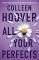 ALL YOUR PERFECTS