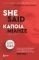 SHE SAID  