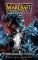 WARCRAFT SUNWELL TRILOGY 3  ...