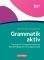 GRAMMATIK AKTIV B1+