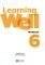 LEARNING WELL 6 WORKBOOK (+ DIGITAL WORKBOOK)