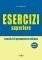 ESERCIZI SUPERIORE