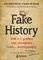 FAKE HISTORY