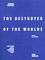 FRANKENSTEIN 3.R THE DESTROYER OF THE WORLDS FRANKENSTEIN 3.R THE DESTROYER OF THE WORLDS