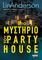    PARTY HOUSE