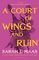 A COURT OF THORNS AND ROSES 3 A COURT OF WINGS AND RUIN 
