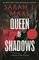 THRONE OF GLASS 4 QUEEN OF SHADOWS