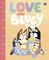 BLUEY LOVE FROM BLUEY