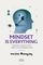 MINDSET IS EVERYTHING