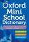 OXFORD MINI SCHOOL DICTIONARY 