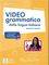 VIDEOGRAMMATICA DELLA LINGUA ITALIANA REGOLE ED ESERCIZI A1-B1 STUDENTE