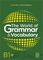 THE WORLD OF GRAMMAR & VOCABULARY B1+ STUDENT...