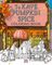   PUMPKIN SPICE  - COLORING BOOK