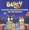 BLUEY � ����� ��� ������������� �� ��� ������