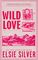 ROSE HILL 1 WILD LOVE