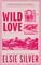 ROSE HILL 1 WILD LOVE