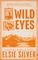 ROSE HILL 2 WILD EYES