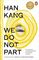 WE DO NOT PART