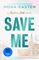 SAVE ME