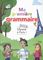 MA PREMIERE GRAMMAIRE-NOUVEAU ULYSSE A PARIS MA PREMIERE GRAMMAIRE-NOUVEAU ULYSSE A PARIS