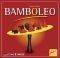BAMBOLEO BAMBOLEO