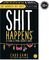    AS GAMES SHIT HAPPENS 50 SHADES OF SHIT (18+ )