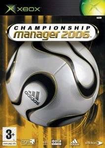 CHAMPIONSHIP MANAGER 2006 CHAMPIONSHIP MANAGER 2006