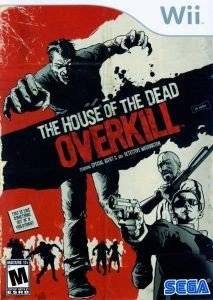 THE HOUSE OF THE DEAD: OVERKILL THE HOUSE OF THE DEAD: OVERKILL