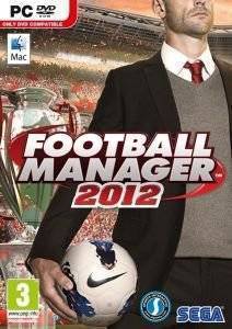 FOOTBALL MANAGER 2012 FOOTBALL MANAGER 2012