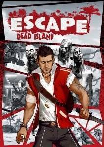 ESCAPE DEAD ISLAND - PC ESCAPE DEAD ISLAND - PC