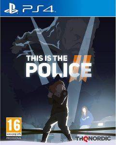 PS4 THIS IS THE POLICE 2
