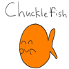 CHUCKLEFISH