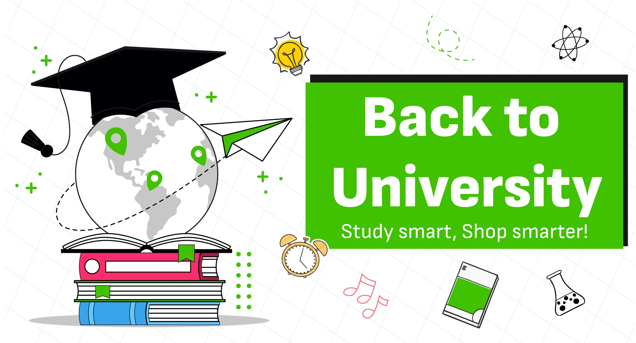 Back to university Study smart, Shop smarter!